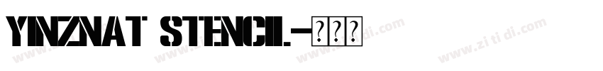Yinznat Stencil字体转换